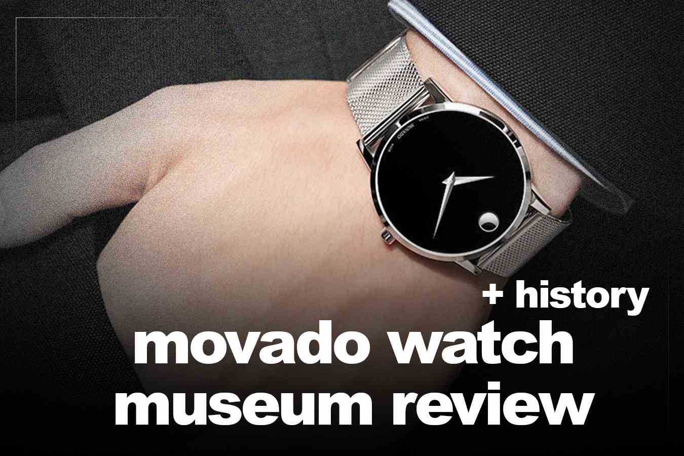 Movado Watch Museum review + history