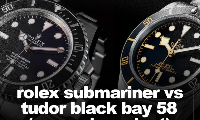 Rolex Submariner vs Tudor Black Bay 58