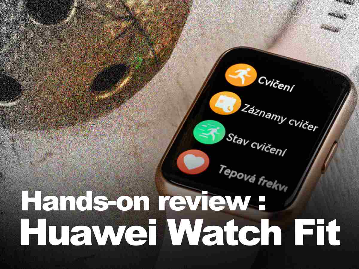 Hands-on review Huawei Watch Fit