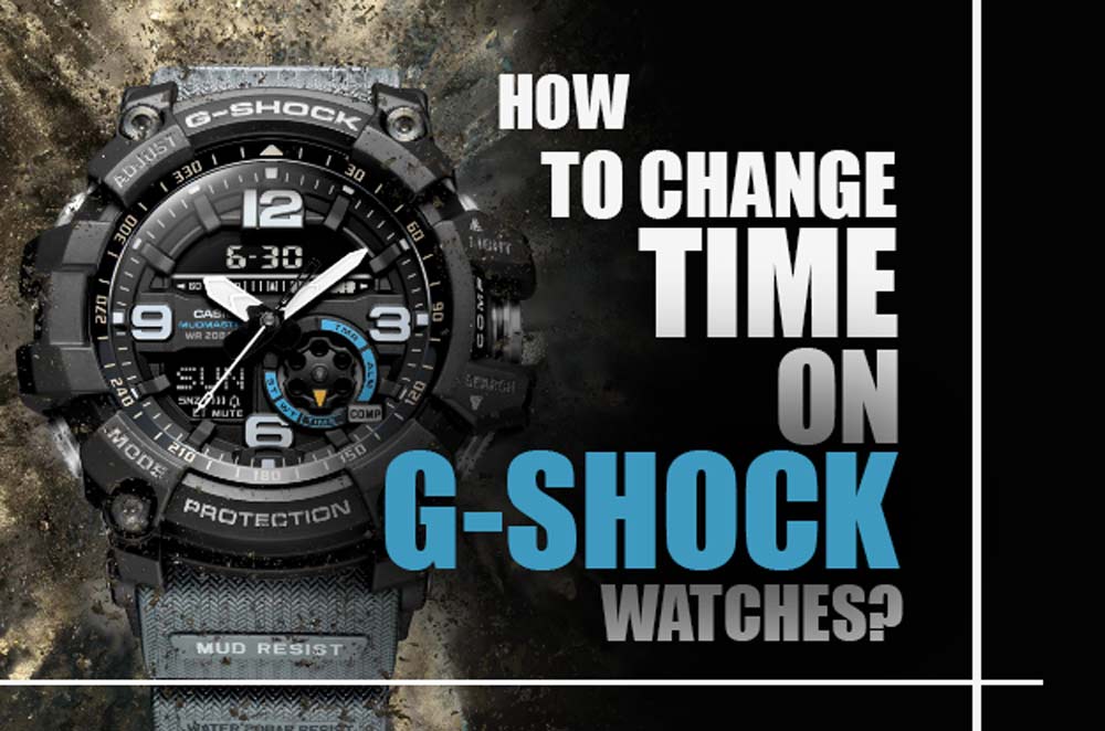 How to Change Time on G Shock Watch