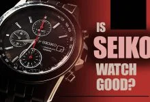 Are Seiko Watches Good