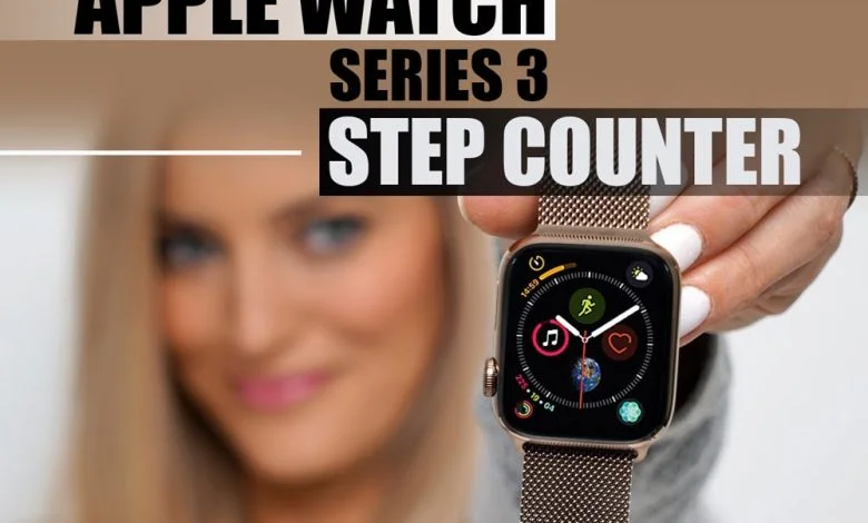 Apple Watch Series 3-Step Counter