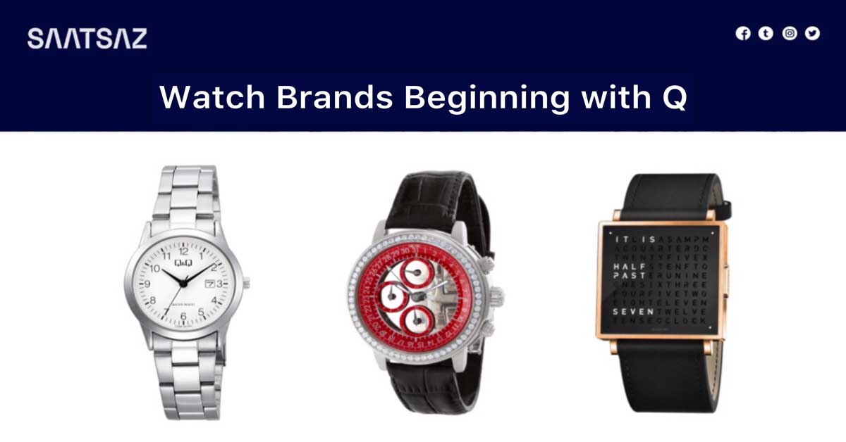 Watch Brands Beginning with Q