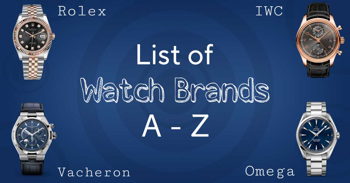 List of Watch Brands A to Z