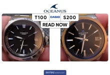 Casio Oceanus Review - S100 vs T200